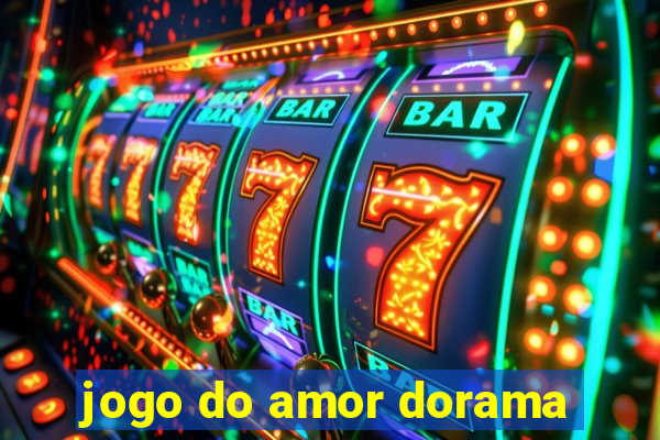 jogo do amor dorama